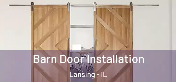 Barn Door Installation Lansing - IL