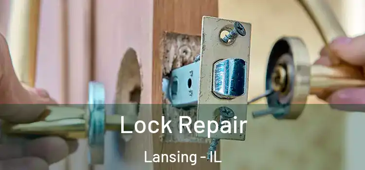 Lock Repair Lansing - IL